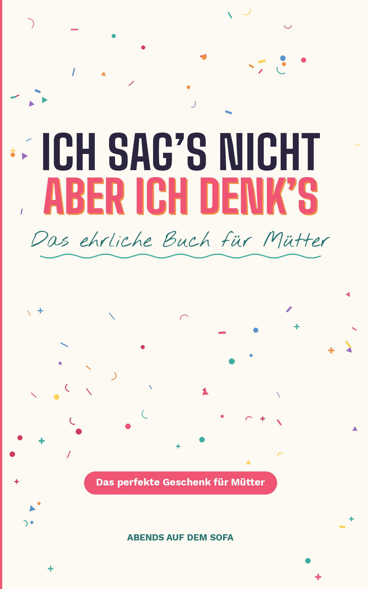 Mama denkt sich ihren Teil